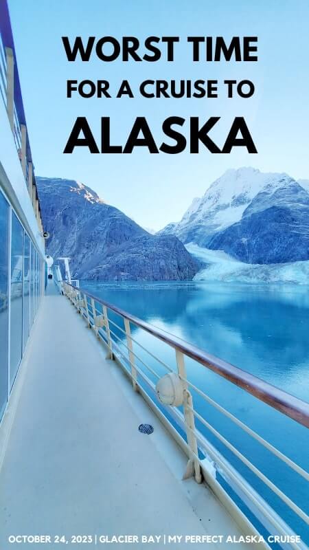 worst time for alaska cruise. what months are the worst time for alaska cruise. alaska cruise in october