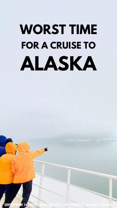worst time for alaska cruise. what months are the worst time for alaska cruise. alaska cruise in september