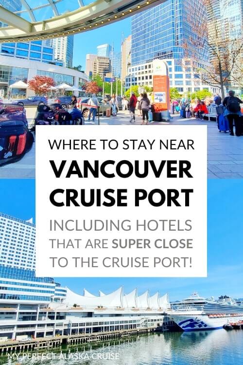 best vancouver cruise port hotels. where to stay near vancouver cruise port