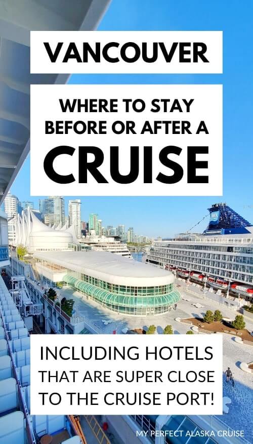 where to stay before a cruise from vancouver. vancouver hotels after a cruise.