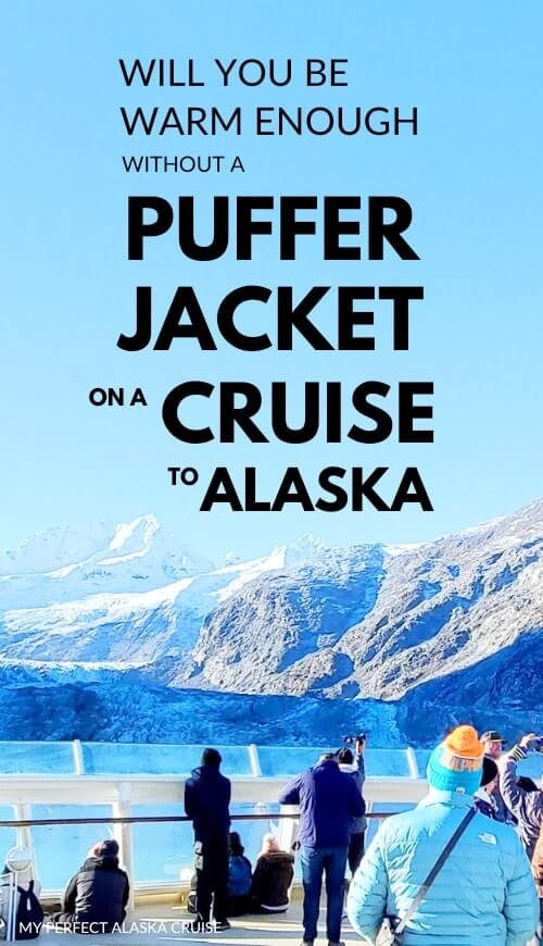 puffer jacket for alaska cruise. what to wear in alaska. alaska cruise outfits