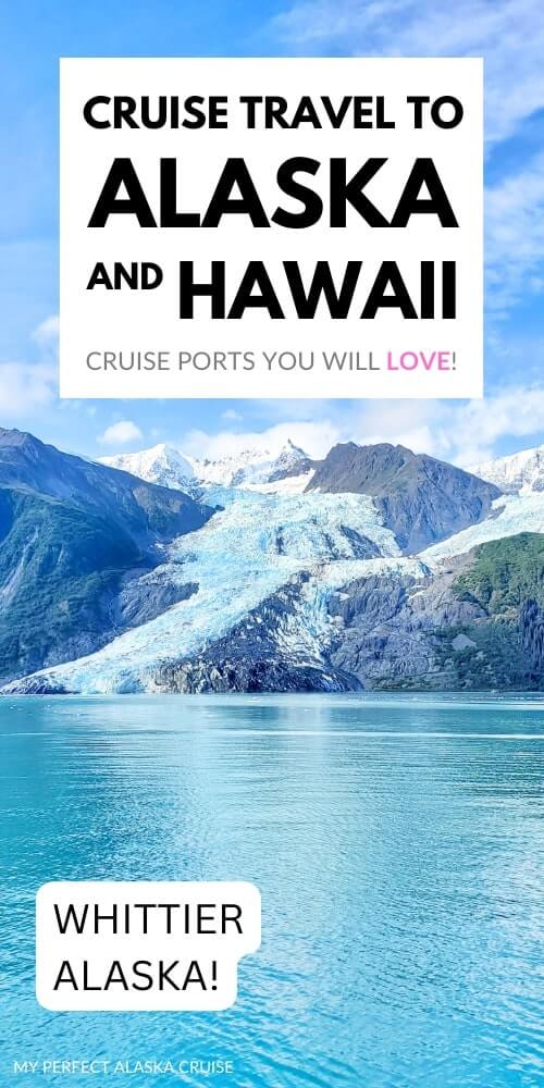 Cruise to Hawaii and Alaska in 2025! 3 cruises you must consider