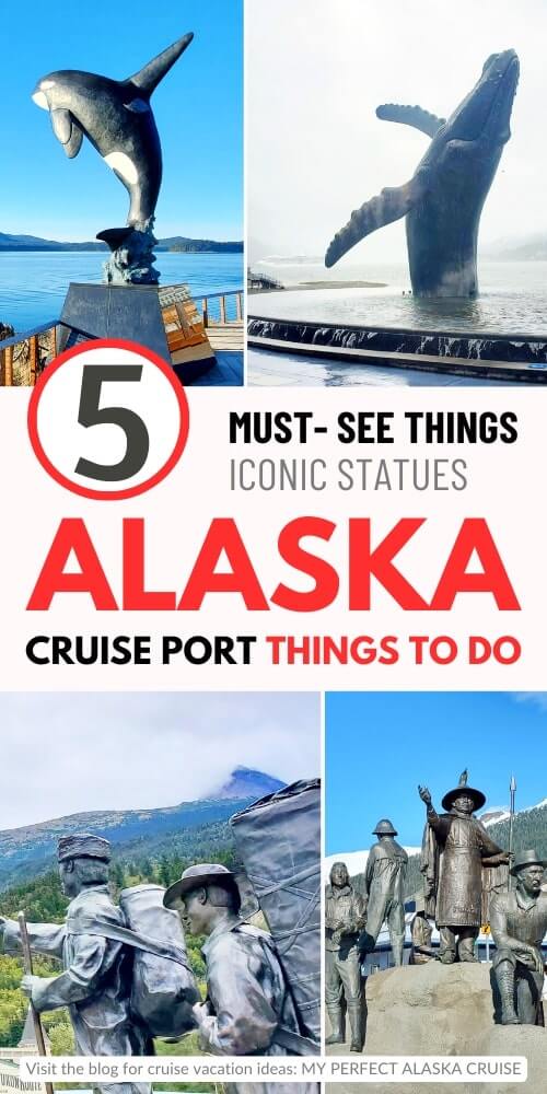 must see statues in alaska cruise ports. free things to do walking from cruise ship