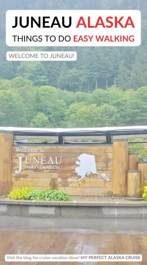 easy walking from juneau cruise port to welcome sign