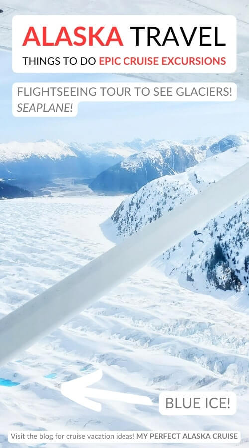 best alaska cruise excursions in juneau: alaska glacier flightseeing tour