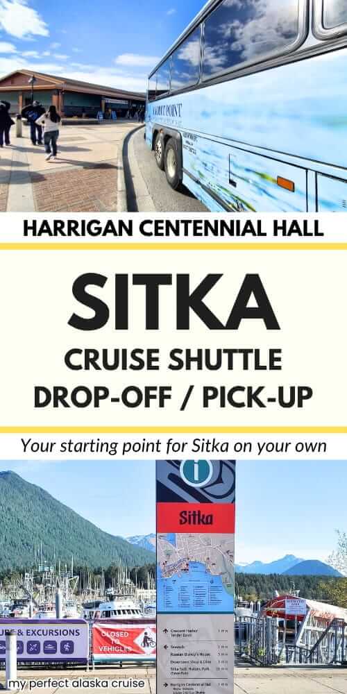 sitka cruise port shuttle drop off location in downtown sitka at harrigan centennial hall